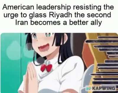 I hope iran become a democracy so we could troll the Wahhabists