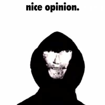 POV: You just disagreed with the intruder