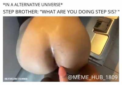 POV: *Alternative universe* Dominatrix Step Sis pegs Step brother who gets stuck