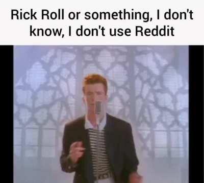 Never gonna give you up