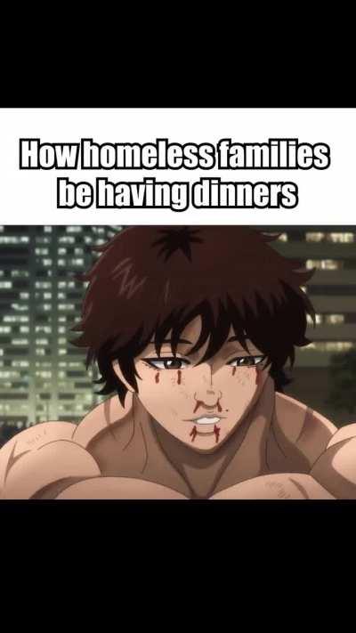 How homeless families be having dinners