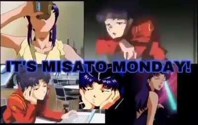 HAPPY MISATO MONDAY