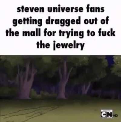 MFW they aren’t the crystal gems and they won’t find a way