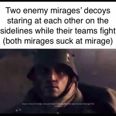 How often do you see abandoned decoys in the middle of fights from other mirages? Sad.