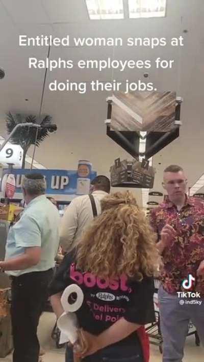 Attorney snaps at Ralph’s employee for doing her job!