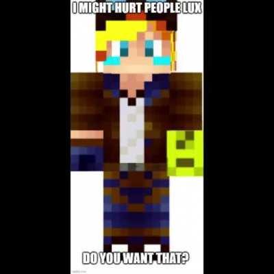 lux i need your help