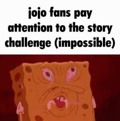 tends to get annoying when jojo fans call everything an araki forgot because of their inability to read