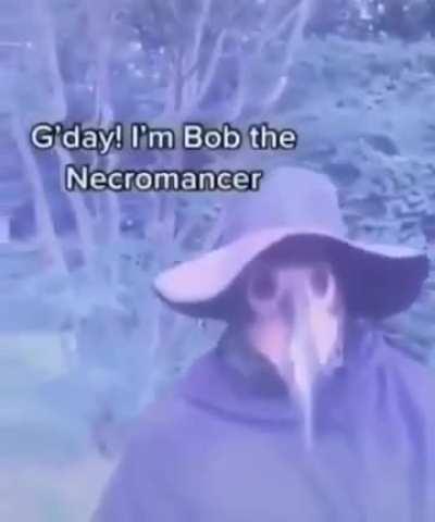 Bob the necromancer