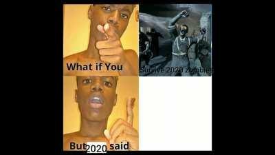 Do i even have to say cursed on 2020?