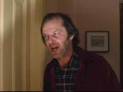 Jack Nicholson warming up for the shinings, HERE'S JOHNNY; then the famous scene. (One of my favorite movies and actors so this is IAF to me)
