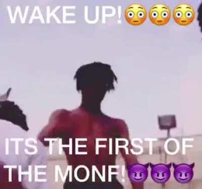 Ayo! It’s the first of the MONF!