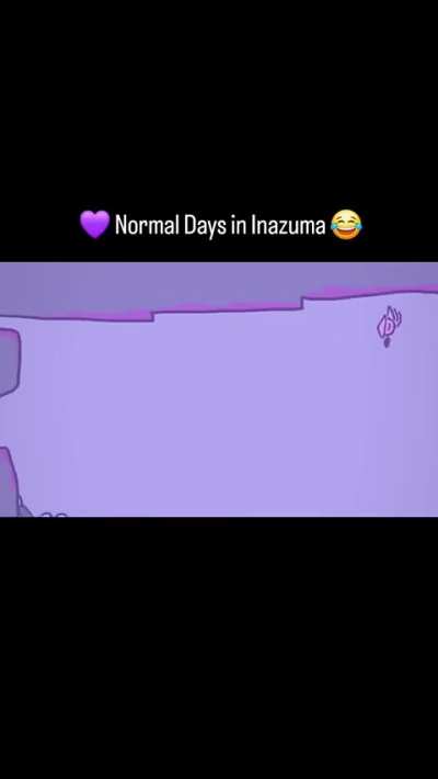 Inazuma be like