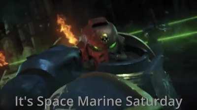 It's space marine saturday!
