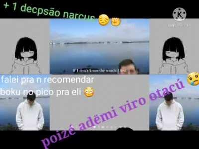 Mais um se converteo para o mundo otaku 😔✊