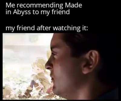 Made in Abyss is wholesome ;) 