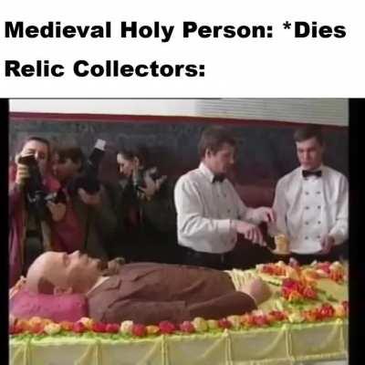 Check your local Catholic Church for a piece of a finger or a mummified foot