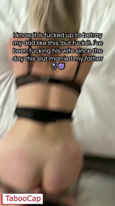 While My Dad Was Out on His Business Trip, I Fucked His Sexy Trophy Wife