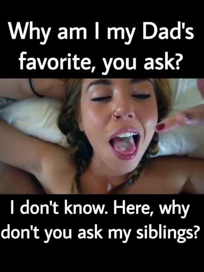 I’m daddy’s favourite, just ask my siblings on my tongue 🍆💦😋