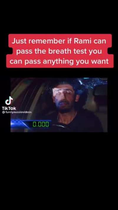 Ok Rami you’re good to go..breathalyser test passed