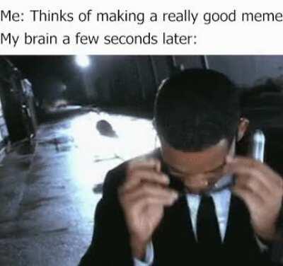 For ppl who haven't watched men in black, the flash erases your short-term memory