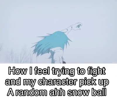 Is it me or the snow really mess you up in fights