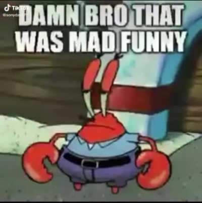 Damn bro