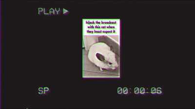 hijack the broadcast