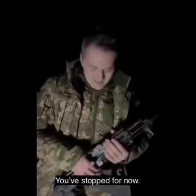 Ukrainian soldier sends message to Russian invaders. (subtitles)