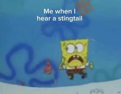 Stingtails are so scary and they're so hard to kill too