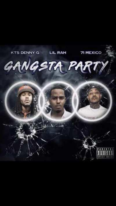 Denny G X Lil Rah X 71 Mexico [KTS/PocketTown] “Gangsta Party”🔥🔥