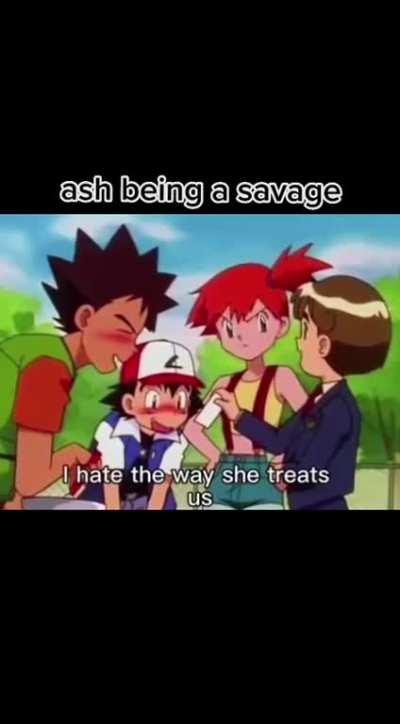 Oh how I wish ash was real. Nothing but funny