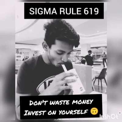 Sigma Male =(I,Me, Myself)