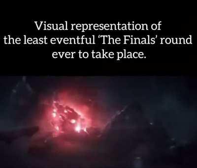 The Finals is eventful.