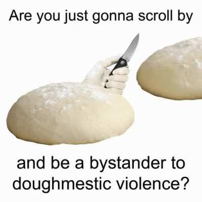 You knead to rise up