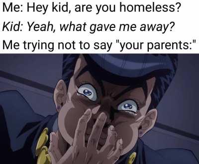 At least your dad isn't Joseph Joestar