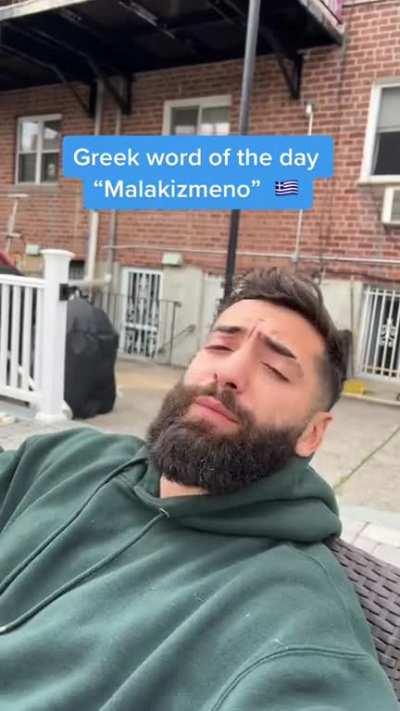 To all my Greek bros: Malakizmeno 🥰
