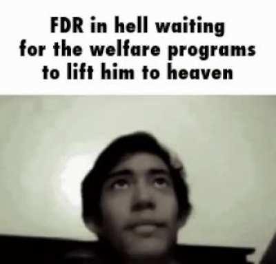 Fuck FDR all my homies hate FDR