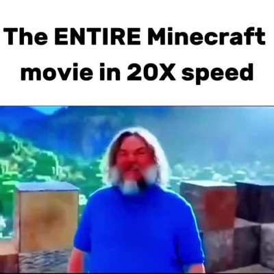 Half of the movie wasn't even Minecraft