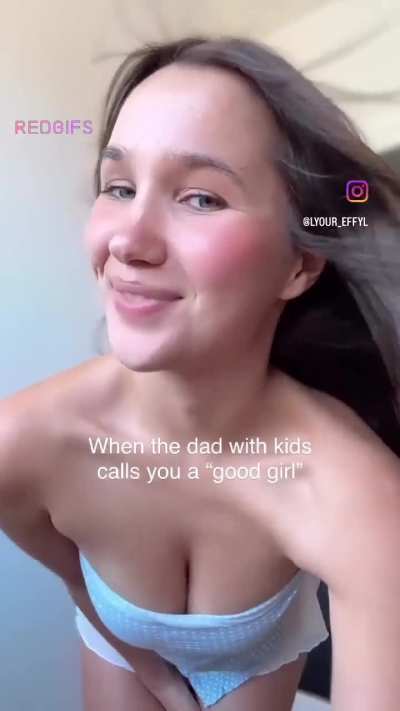 “Good girl”