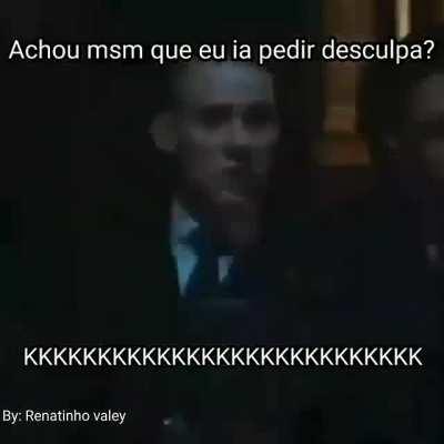 Me desculpem.😔
