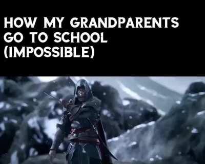 How my grandparents go to school