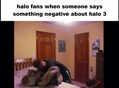 Halo fans when they discover someone has a different opinion to theirs