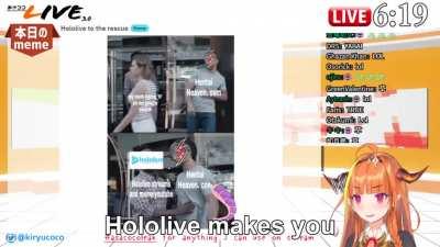 Hololive makes you what?!