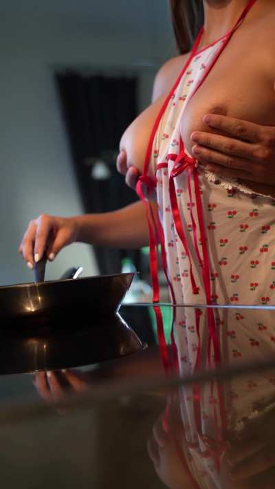 my job is cooking, your job is touching, deal?