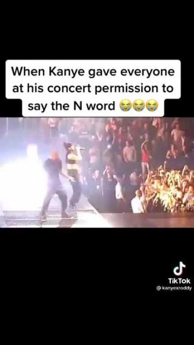 Kanye giving the crowd the n-word pass. Look at his smile at the end💀