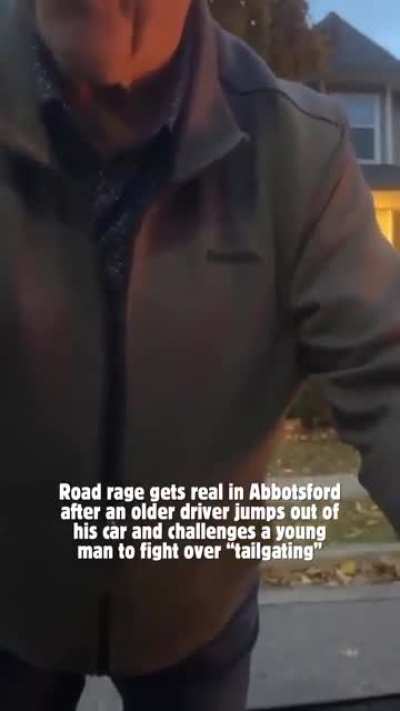 Older driver in Abbotsford jumps out of his car and tries to fight a younger man after a brake check turns into full-blown road rage