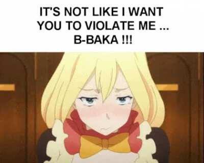 A masochistic Tsundere is the weirdest thing ever ...