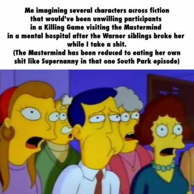 Danganronpa Gone Wrong: The Killing Game That Never Was (They drove the Mastermind totally insaney)