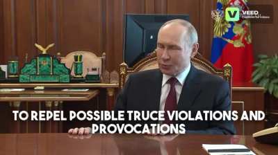 Ru pov: Video of Putin announcing the Easter truce