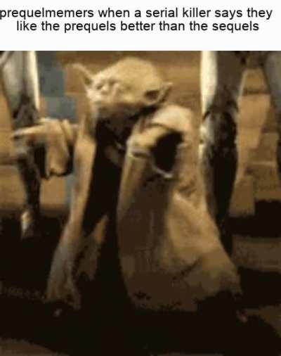 i mean at least he likes the prequels better..